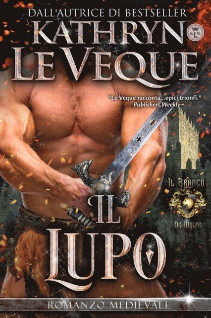 Kathryn Le Veque - Il Lupo, E-bok