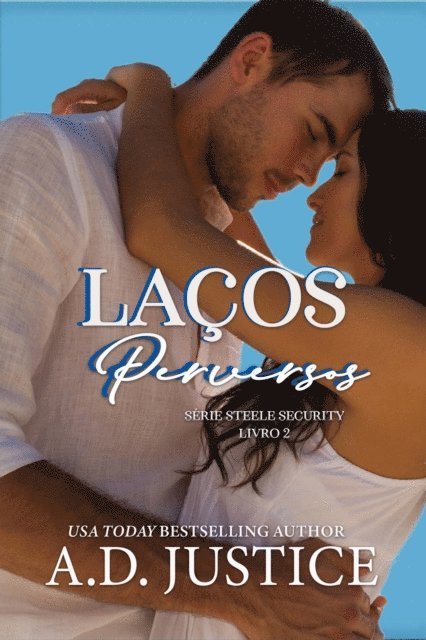 A.D. Justice - Laços Perversos, E-bok