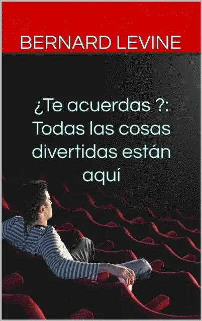 ¿Te acuerdas ?: Todas las cosas divertidas están aquí