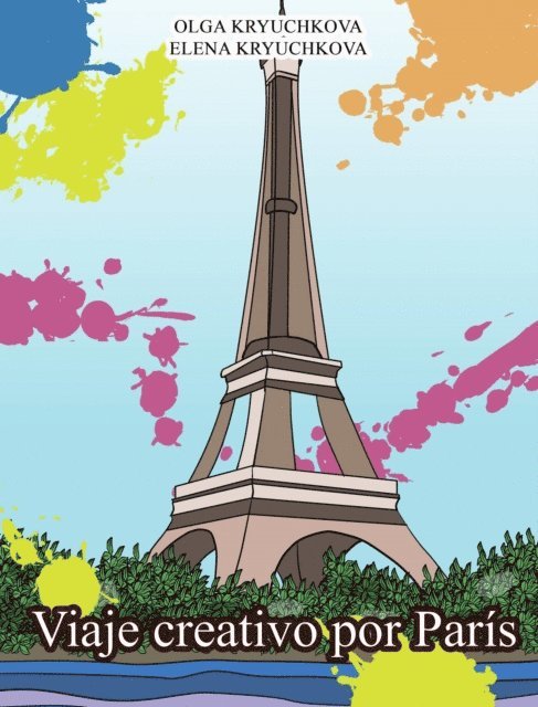 Elena Kryuchkova, Olga Kryuchkova - Viaje creativo por París, E-bok