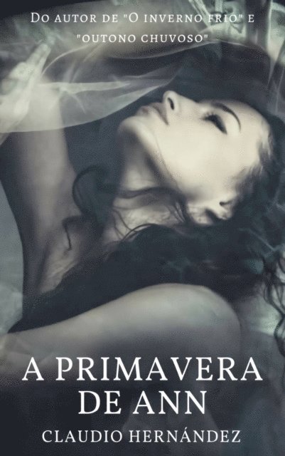 Claudio Hernandez - A Primavera de Ann, E-bok