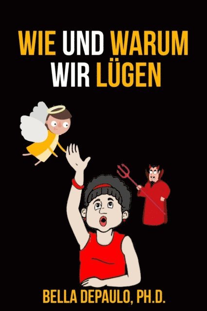 Bella DePaulo - Wie und warum wir lügen, E-bok