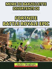 Meme di barzellette divertenti di Fortnite Battle Royale Epic