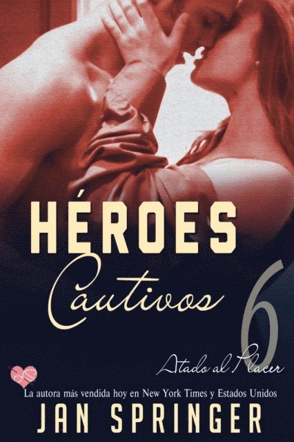 Jan Springer - Héroes Cautivos, E-bok