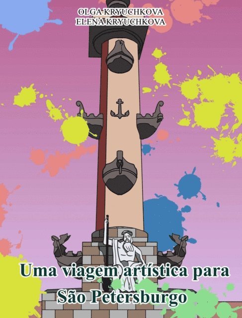 Elena Kryuchkova, Olga Kryuchkova - Uma viagem artística para São Petersburgo, E-bok