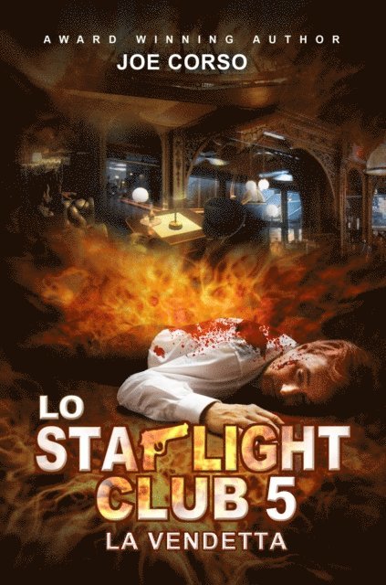 Joe Corso - Lo Starlight Club 5: La vendetta, E-bok