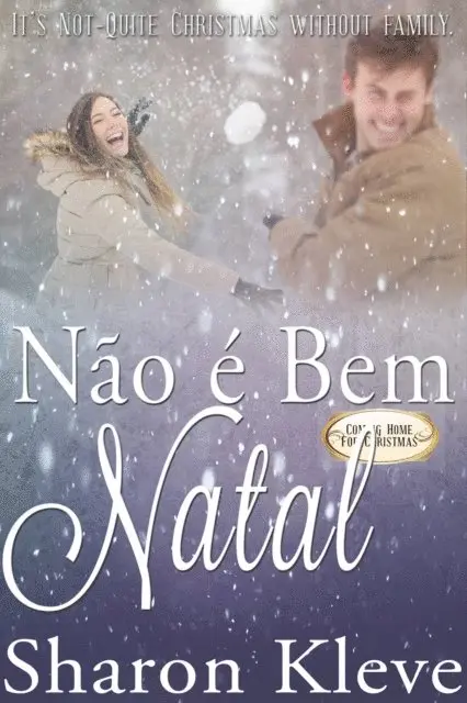 Sharon Kleve - Não é Bem Natal, E-bok. Tillgänglighet: Lägg i varukorg