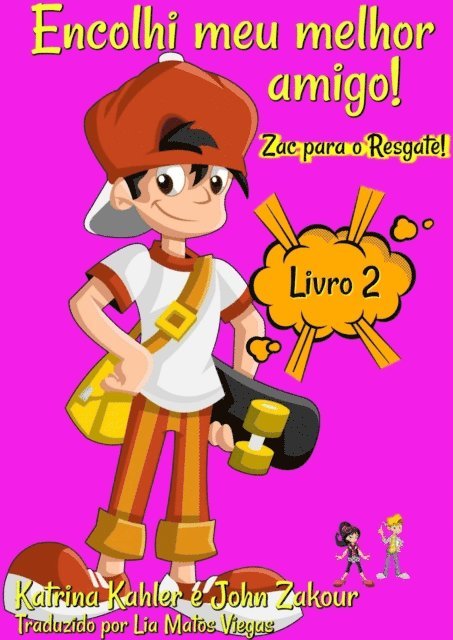 John Zakour, Katrina Kahler - Encolhi meu melhor amigo! Livro 2  Zac para o Resgate!, E-bok. Tillgänglighet: Lägg i varukorg