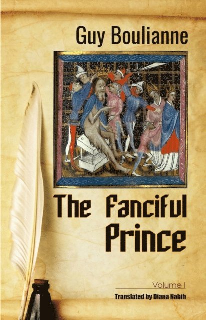 Guy Boulianne - Fanciful Prince (Volume I), E-bok