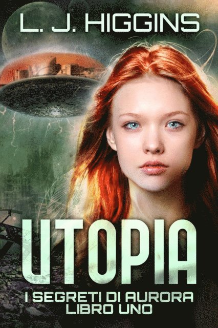 L.J. Higgins - Utopia, E-bok