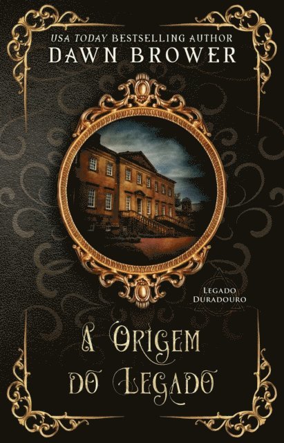 Dawn Brower - A Origem do Legado, E-bok