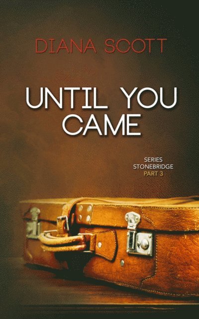 Diana Scott - Until you came, E-bok. Tillgänglighet: Lägg i varukorg