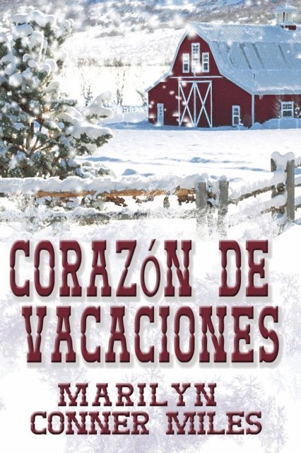 Marilyn Conner Miles - Corazón de Vacaciones, E-bok