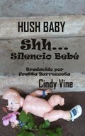 Shh...Silencio Bebé