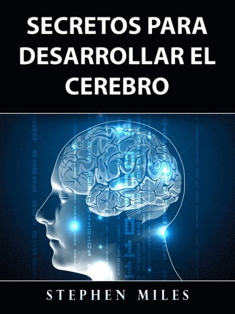 Stephen Miles - Secretos Para Desarrollar el Cerebro, E-bok. Tillgänglighet: Lägg i varukorg