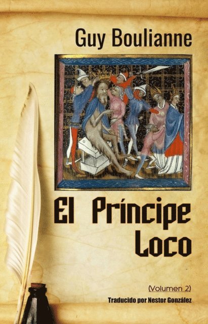 Guy Boulianne - El Príncipe Loco (Volumen 2), E-bok