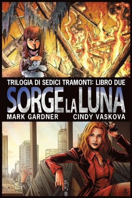 Cindy Vaskova, Mark Gardner - Sorge la Luna, E-bok