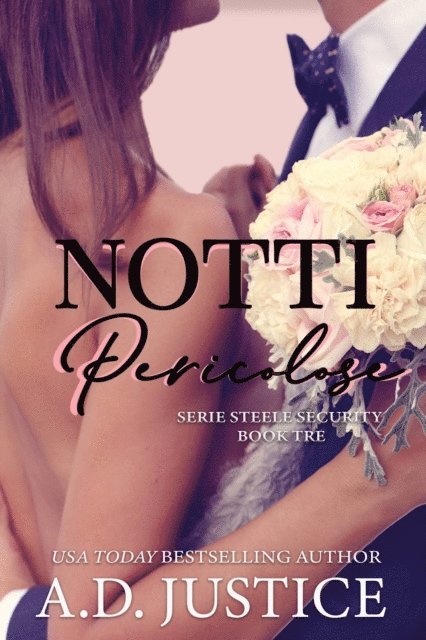 A.D. Justice - Notti Pericolose, E-bok