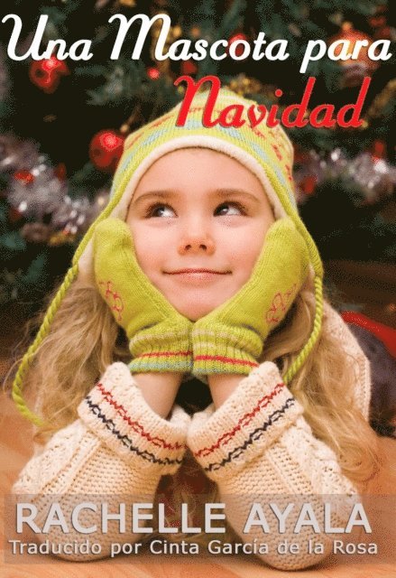 Rachelle Ayala - Una Mascota para Navidad, E-bok
