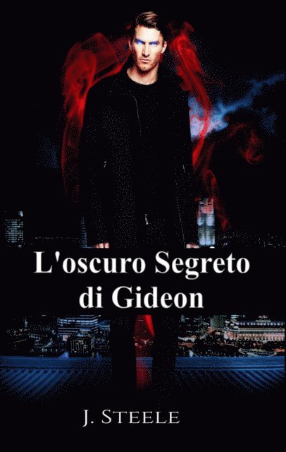 J. Steele - L'oscuro Segreto di Gideon, E-bok