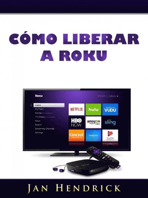 Jonathan Gates - Cómo liberar a Roku, E-bok. Tillgänglighet: Lägg i varukorg