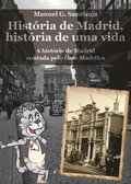 História de Madrid, História de uma vida