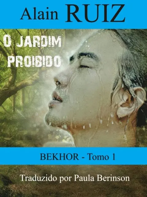 Alain Ruiz - O jardim proibido, tomo 1 (Bekhor), E-bok. Tillgänglighet: Lägg i varukorg