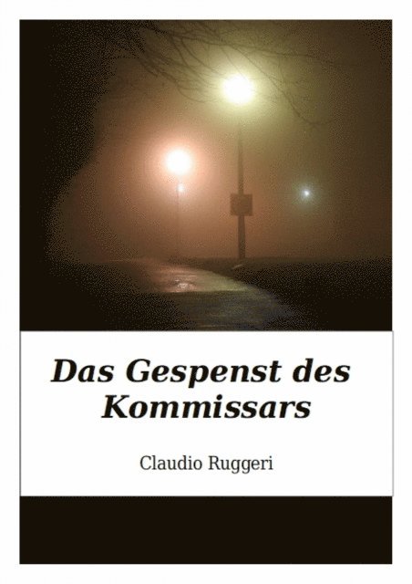 Claudio Ruggeri - Das Gespenst des Kommissars, E-bok