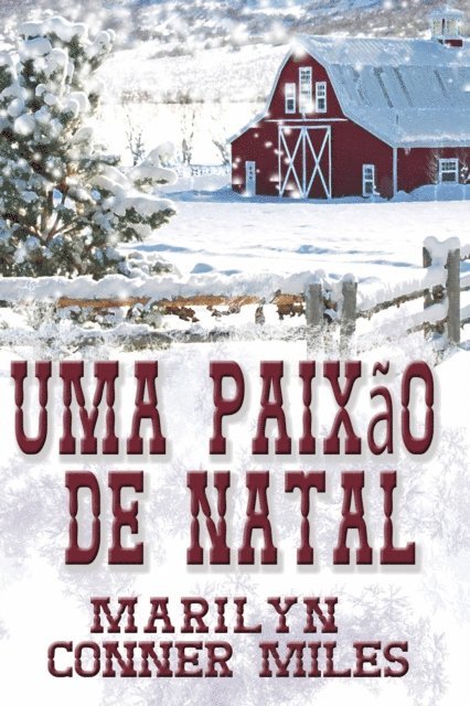 Marilyn Conner Miles - Uma Paixão de Natal, E-bok