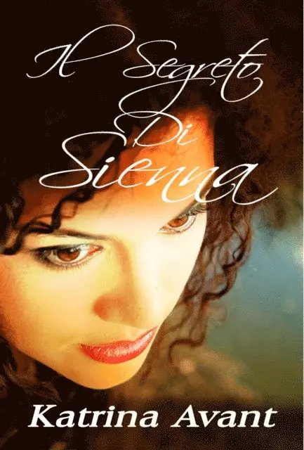 Katrina Avant - Il segreto di Sienna, E-bok. Tillgänglighet: Lägg i varukorg