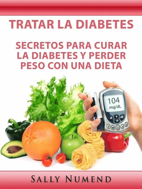 Sally Numend - Tratar la Diabetes, E-bok. Tillgänglighet: Lägg i varukorg