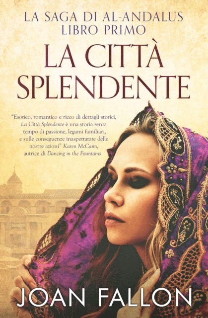 Joan Fallon - La Saga di al-Andalus, Libro Primo: La Città Splendente, E-bok