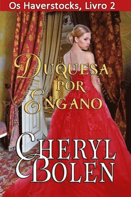 Cheryl Bolen - Duquesa Por Engano, E-bok
