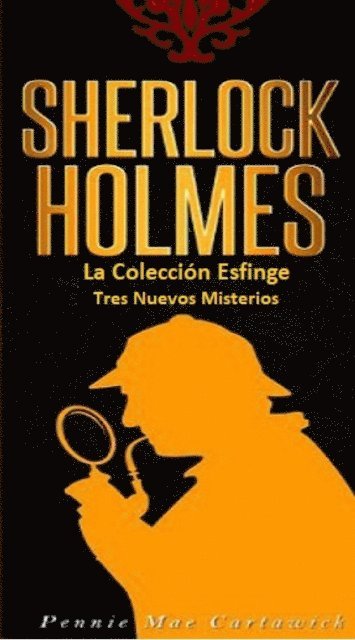 Pennie Mae Cartawick - Sherlock Holmes: La Colección Esfinge, E-bok