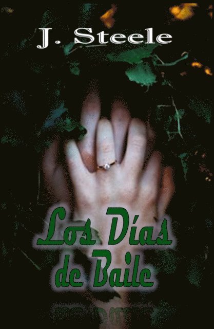 J. Steele - Los Días de Baile, E-bok