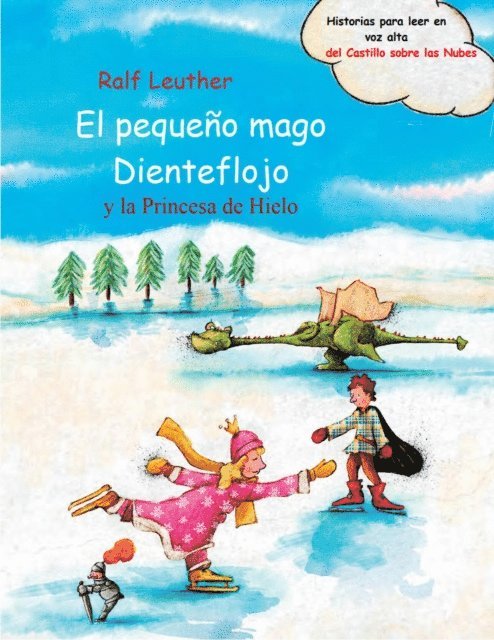 Mathias (Ilustraciones) Weber, Ralf Leuther - El pequeño mago Dienteflojo y la Princesa de Hielo, E-bok