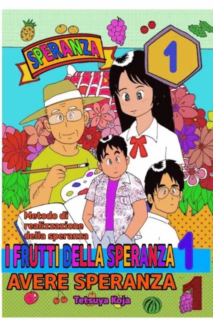 å¤è¬å“²ä¹Ÿ, Tetsuya Koja - Avere speranza --I frutti della speranza--, E-bok. Tillgänglighet: Lägg i varukorg