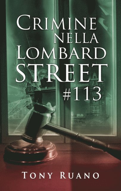 Tony Ruano - Crimine nella Lombard Street #113, E-bok