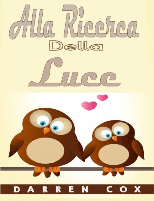 Darren Cox - Alla Ricerca Della Luce, E-bok