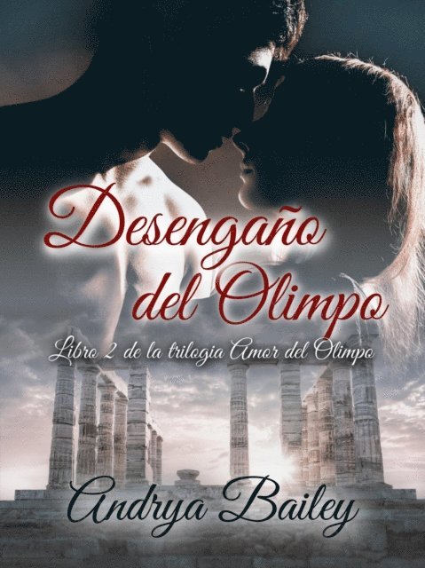 Andrya Bailey - Desengaño del Olimpo, E-bok