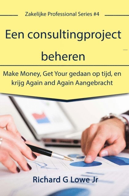 Richard G Lowe Jr - Een consultingproject beheren, E-bok. Tillgänglighet: Lägg i varukorg