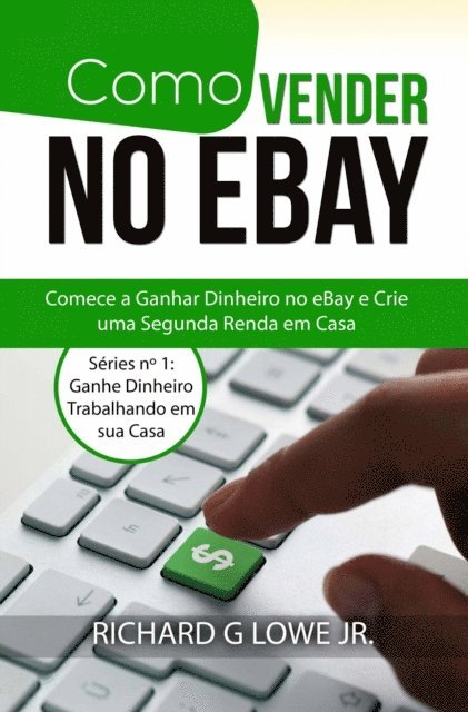 Richard G Lowe Jr - Como Vender no eBay, E-bok. Tillgänglighet: Lägg i varukorg