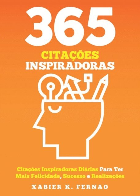 Xabier K. Fernao - 365 Citações Inspiradoras, E-bok. Tillgänglighet: Lägg i varukorg
