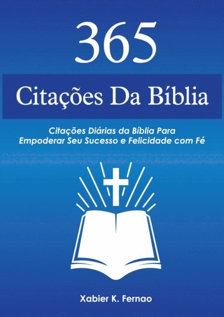 Xabier K. Fernao - 365 Citações da Bíblia, E-bok. Tillgänglighet: Lägg i varukorg