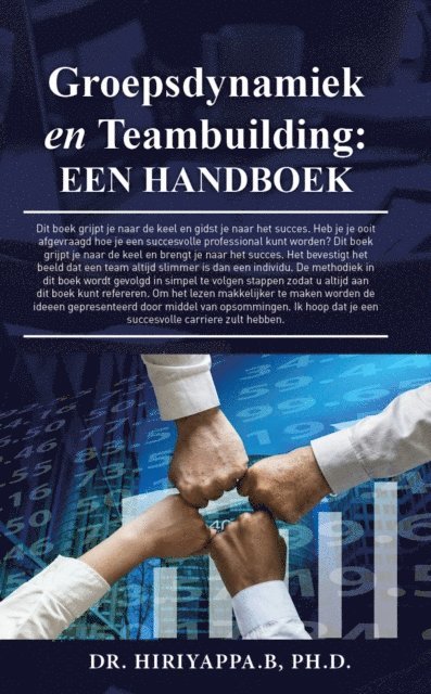 Ph.D., Hiriyappa B - Groepsdynamiek en Teambuilding: Een handboek, E-bok