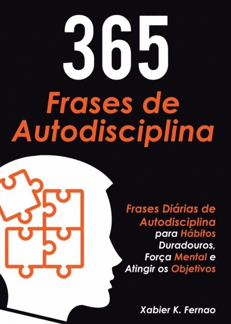Xabier K. Fernao - 365 Frases de Autodisciplina, E-bok. Tillgänglighet: Lägg i varukorg