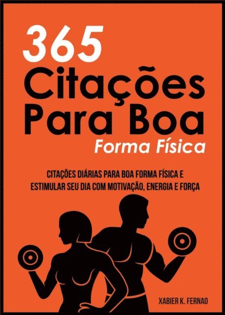 Xabier K. Fernao - 365 Citações Para Boa Forma Física, E-bok. Tillgänglighet: Lägg i varukorg