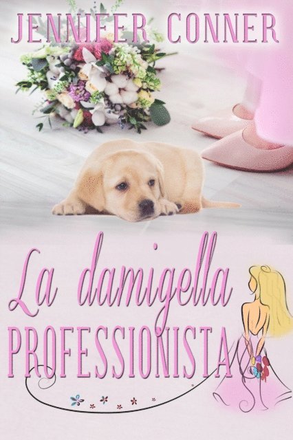 Jennifer Conner - La damigella professionista, E-bok