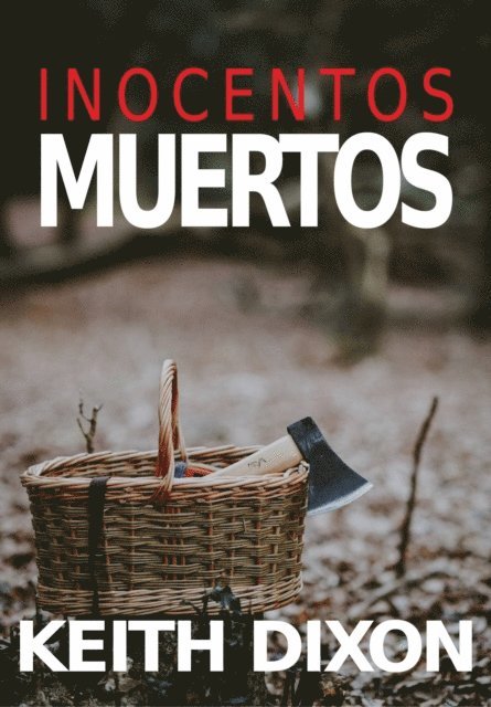 Keith Dixon - Inocentos Muertos, E-bok