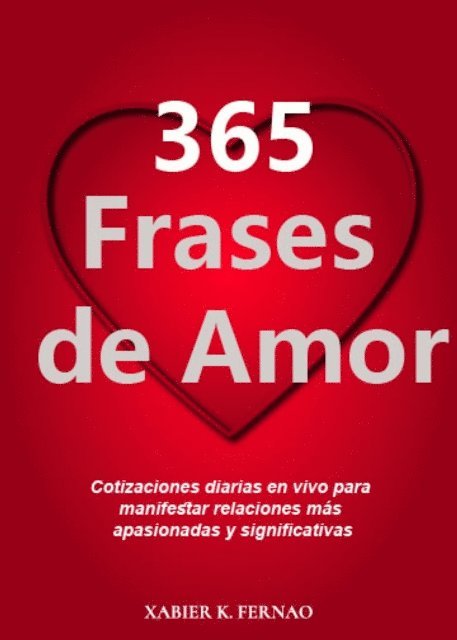 Xabier K. Fernao - 365 frases de amor, E-bok. Tillgänglighet: Lägg i varukorg